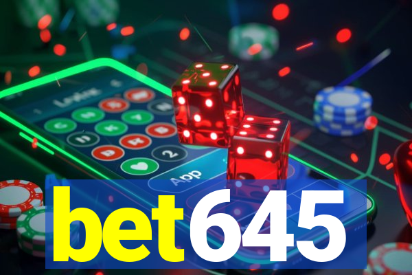 bet645