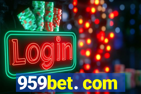 959bet. com