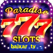 baixar tv - futebol ao vivo