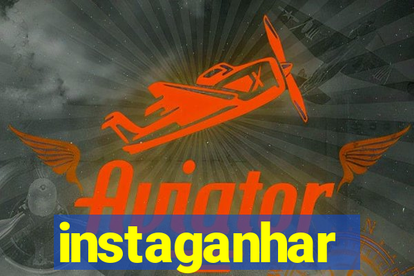 instaganhar