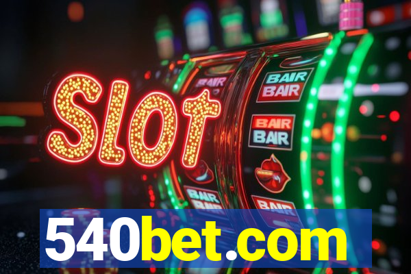 540bet.com