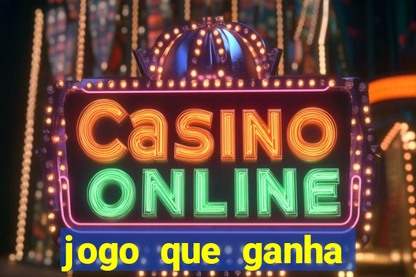 jogo que ganha dinheiro de verdade sem depositar