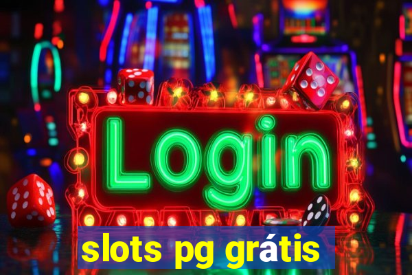 slots pg grátis