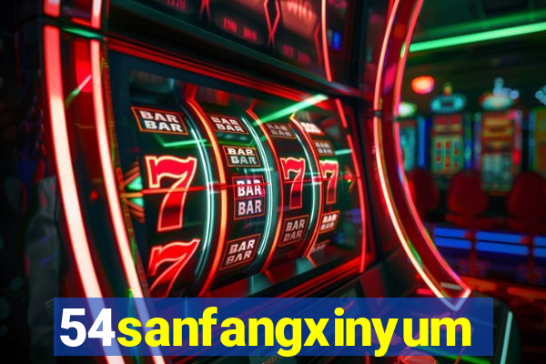 54sanfangxinyuming.com