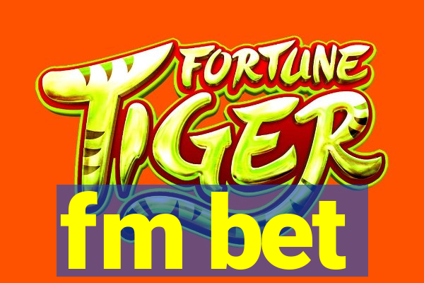 fm bet