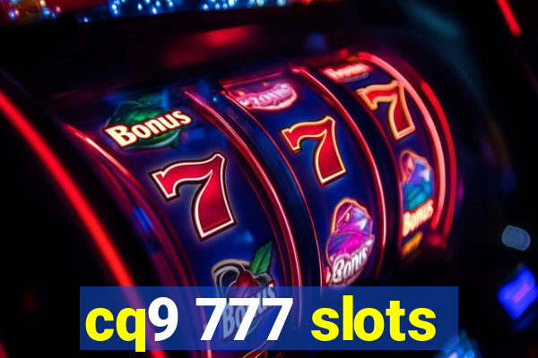 cq9 777 slots