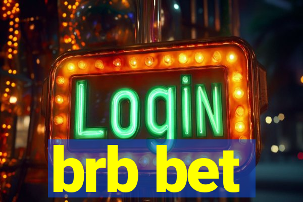 brb bet