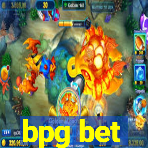 bpg bet