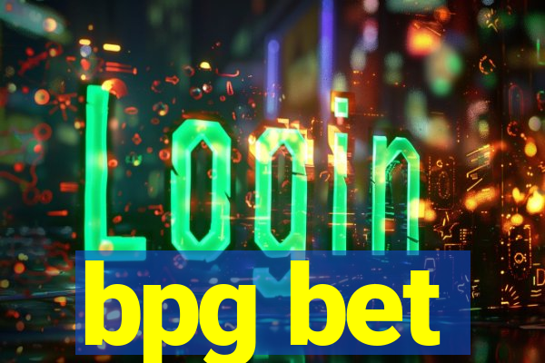 bpg bet
