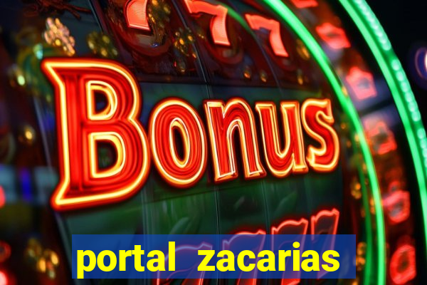portal zacarias maior de 18