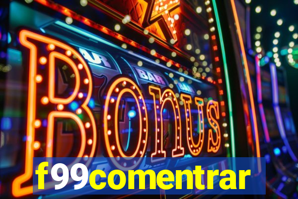 f99comentrar