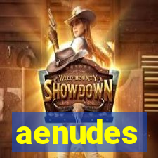 aenudes