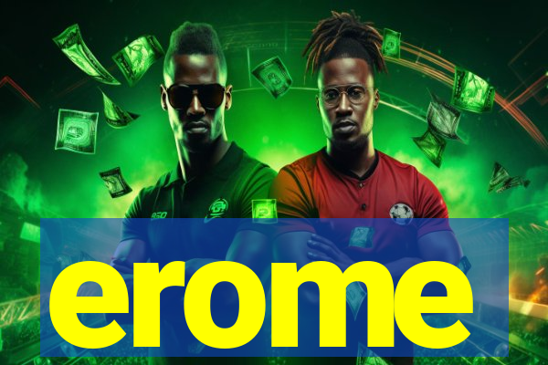 erome