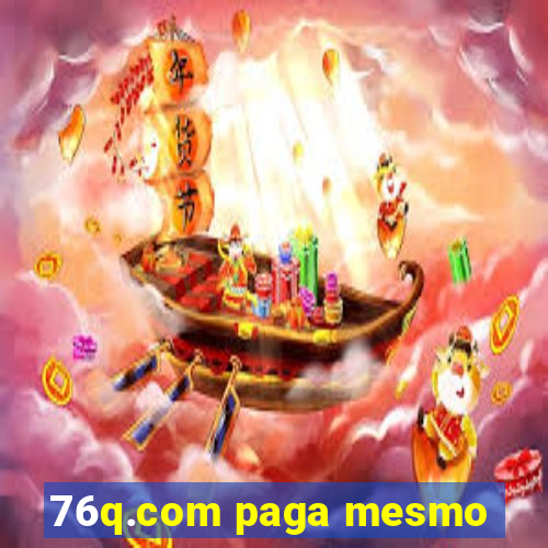 76q.com paga mesmo