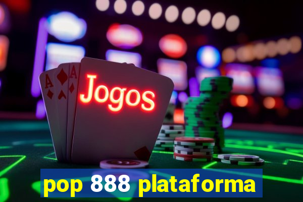 pop 888 plataforma