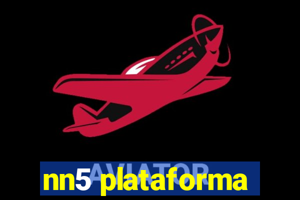nn5 plataforma