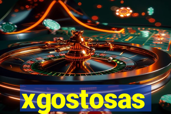 xgostosas