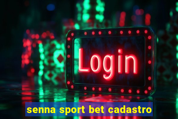 senna sport bet cadastro
