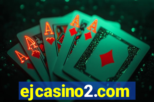 ejcasino2.com