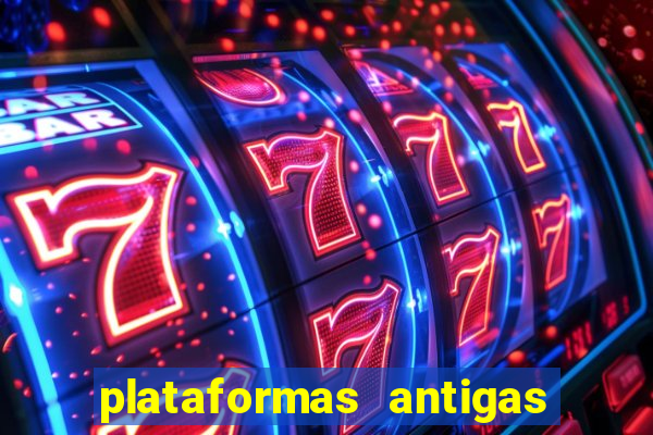 plataformas antigas slots 2023