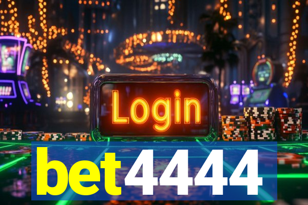 bet4444