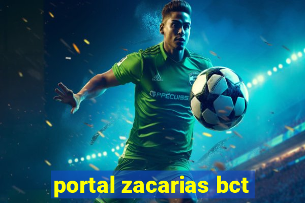 portal zacarias bct