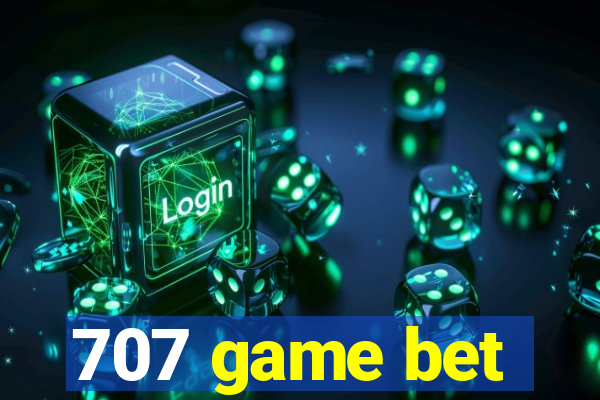 707 game bet
