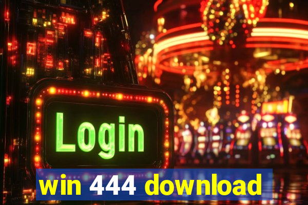 win 444 download