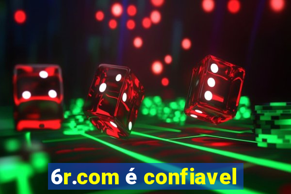 6r.com é confiavel