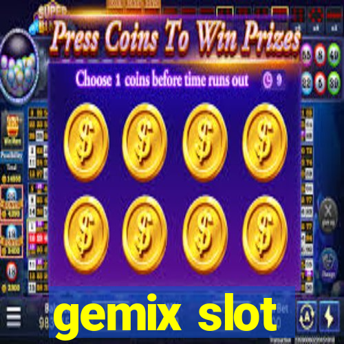 gemix slot
