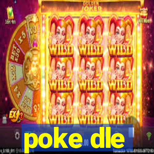 poke dle
