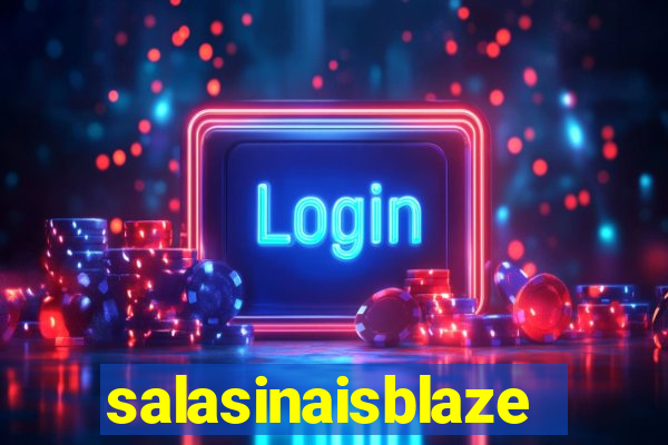 salasinaisblaze