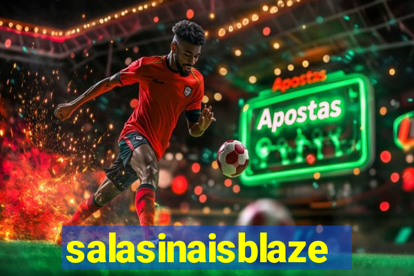 salasinaisblaze