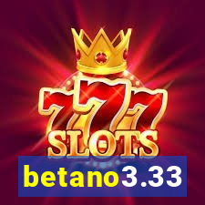betano3.33