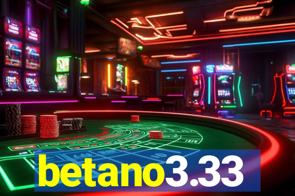 betano3.33
