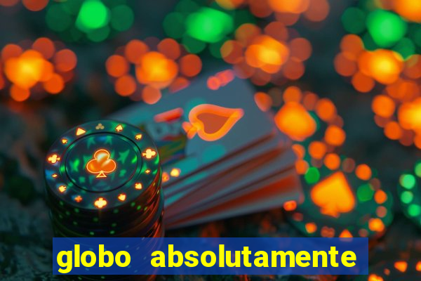 globo absolutamente tudo noticias