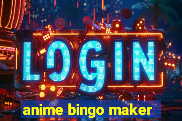 anime bingo maker