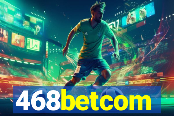 468betcom