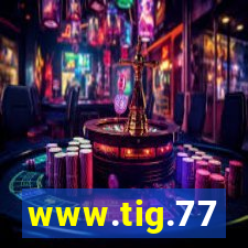 www.tig.77