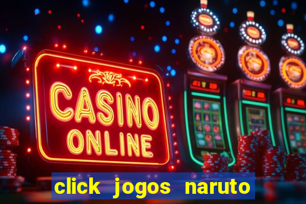 click jogos naruto vs bleach 2.6