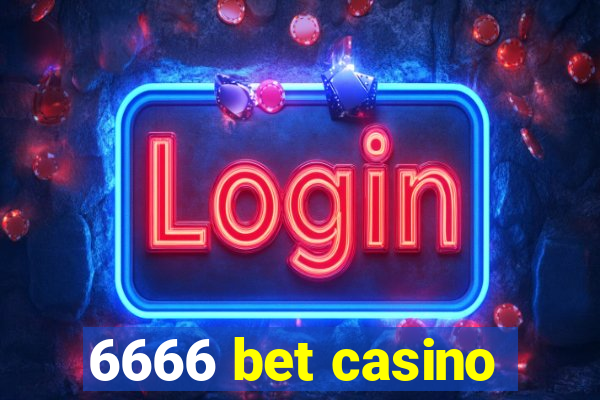 6666 bet casino