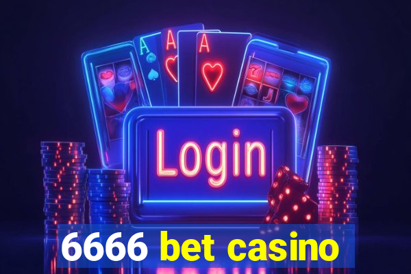 6666 bet casino