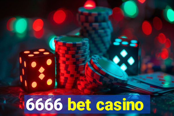 6666 bet casino