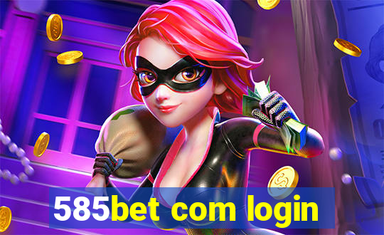 585bet com login
