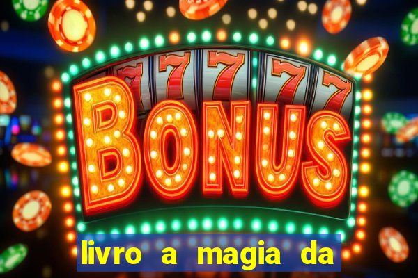 livro a magia da sobrevivência pdf download grátis