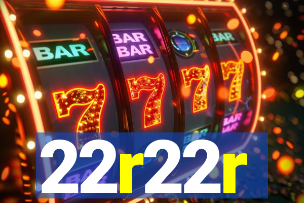 22r22r