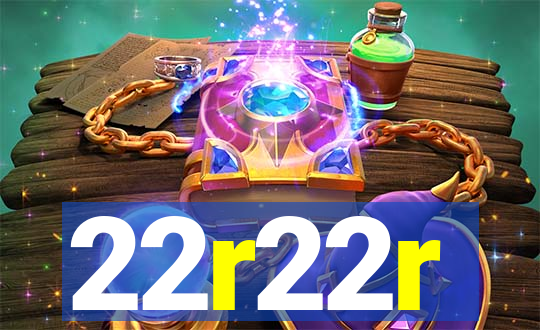 22r22r