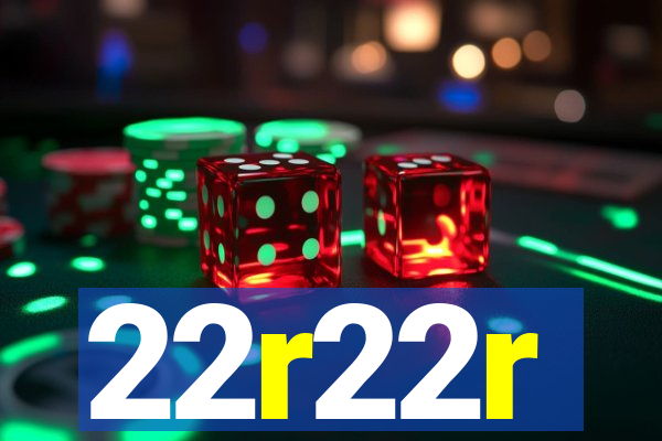 22r22r