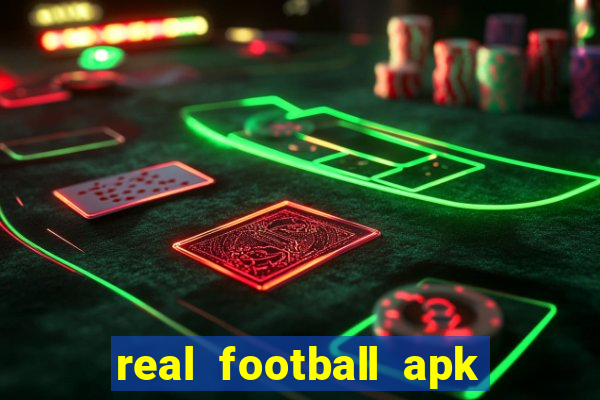 real football apk dinheiro infinito