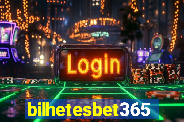 bilhetesbet365